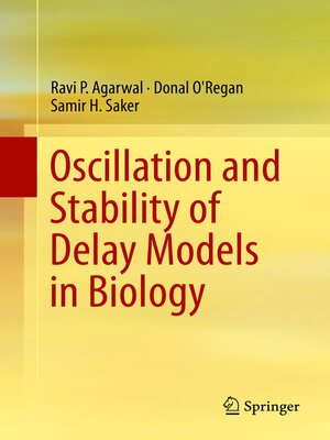 cover image of Oscillation and Stability of Delay Models in Biology